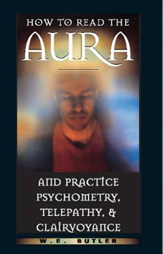 Bild på How to read the aura and practice psychometry, telepathy and clairvoyance