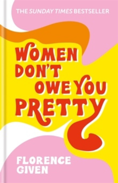 Bild på Women Don't Owe You Pretty