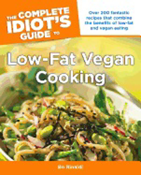 Bild på The Complete Idiot's Guide to Low-Fat Vegan Cooking