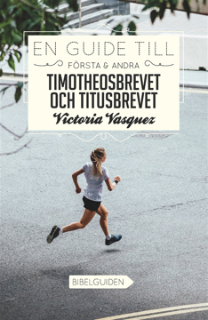 Bild på En Guide till Första & Andra Timotheosbrevet och Titusbrevet