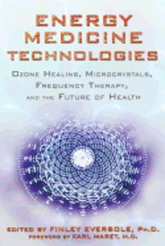 Bild på Energy Medicine Technologies : Ozone Healing, Microcrystals, Frequency Therapy, and the Future of Health