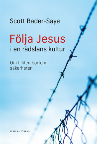 Bild på Följa Jesus i en rädslans kultur: Om tilliten bortom säkerheten