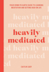 Bild på Heavily Meditated