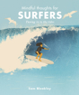 Bild på Mindful Thoughts For Surfers : Tuning in to the tides