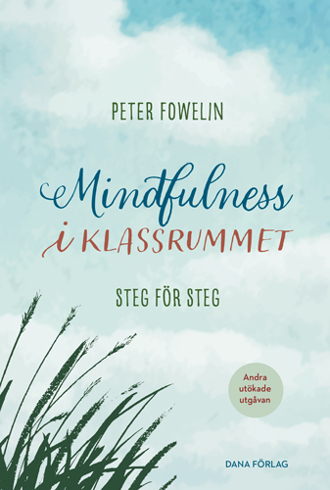 Bild på Mindfulness i klassrummet : steg för steg