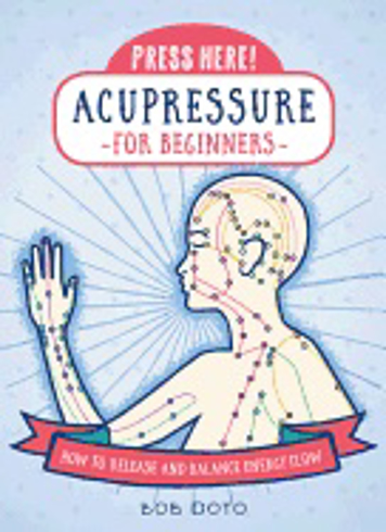 Bild på Press Here! Acupressure For Beginners