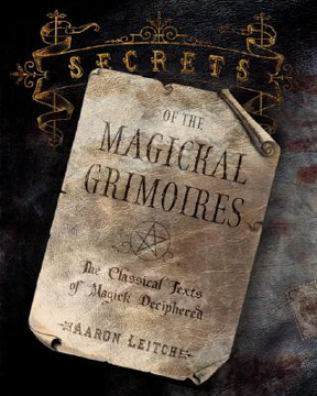 Bild på Secrets of the Magickal Grimoires: The Classical Texts of Magick Deciphered