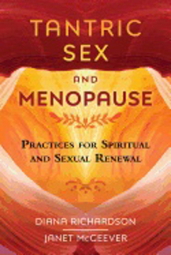 Bild på Tantric sex and menopause - practices for spiritual and sexual renewal