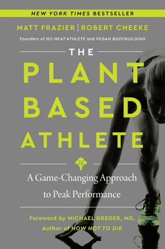 Bild på The Plant-Based Athlete : A Game-Changing Approach To Peak Performance