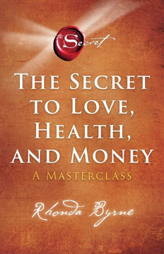 Bild på The Secret to Love, Health, and Money
