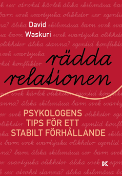 Bild på Rädda relationen : psykologens tips för ett stabilt förhållande