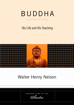 Bild på Buddha: His Life & His Teaching (New Edition)