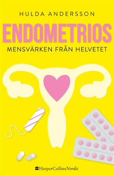 Bild på Endometrios : mensvärken från helvetet