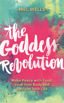 Bild på Goddess revolution - make peace with food, love your body and reclaim your