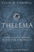 Bild på Thelema - an introduction to the life, work, and philosophy of aleister cro