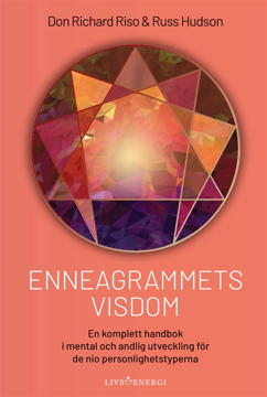Bild på Enneagrammets visdom : en komplett handbok i mental och andlig utveckling för de nio personlighetstyperna