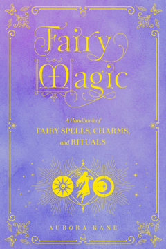 Bild på Fairy Magic, Fairy Magic A Handbook of Spe
