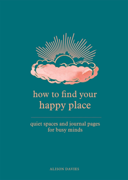Bild på How to Find Your Happy Place