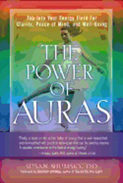 Bild på Power of auras - tap into your energy field for clarity, peace of mind, and