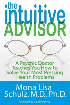 Bild på The Intuitive Advisor: A Psychic Doctor Teaches You How to Solve Your Most Pressing Health Problems