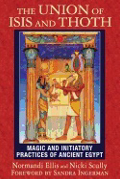 Bild på Union of isis and thoth - magic and initiatory practices of ancient egypt
