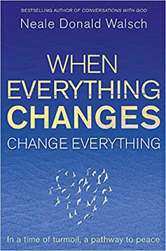 Bild på When everything changes, change everything - in a time of turmoil, a pathwa