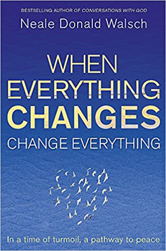 Bild på When everything changes, change everything - in a time of turmoil, a pathwa