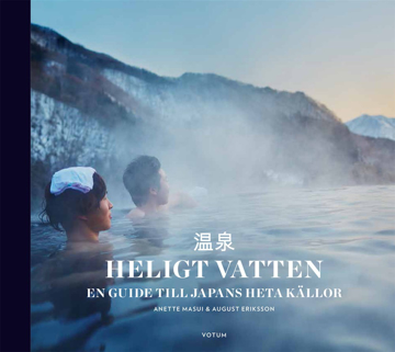 Bild på Heligt vatten : en guide till Japans heta källor