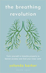 Bild på Breathing Revolution - Train yourself to breathe properly to banish anxiety