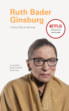 Bild på I Know This to Be True: Ruth Bader Ginsburg