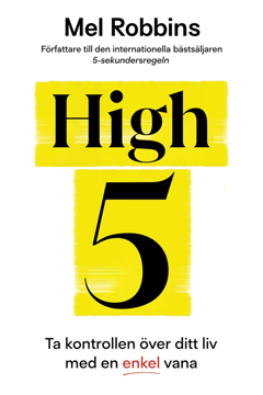 Bild på High 5 : ta kontrollen över ditt liv med en enkel vana