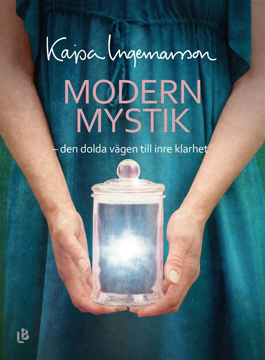 Bild på Modern mystik : den dolda vägen till inre klarhet