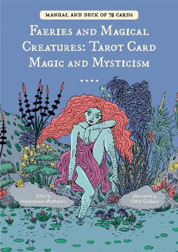 Bild på Faeries and Magical Creatures: Tarot Card Magic and Mysticism (78 Tarot Cards and Guidebook)