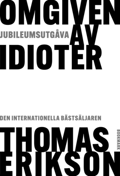 Bild på Omgiven av idioter - Jubileumsutgåva