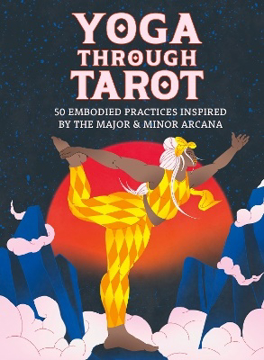 Bild på Yoga through Tarot Cards: 50 embodied practices inspired by the major & minor arcana