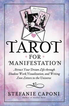 Bild på Tarot for Manifestation: Attract Your Dream Life through Shadow Work, Visualization and Writing Love Letters to the Universe