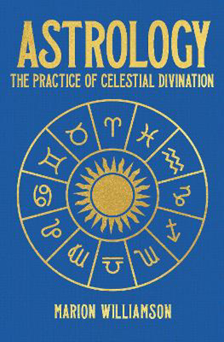 Bild på Astrology: The Practice of Celestial Divination