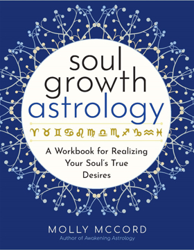 Bild på Soul Growth Astrology: A Workbook for Realizing Your Soul’s True Desires