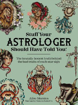 Bild på Stuff Your Astrologer Should Have Told You: The Brutally Honest Truth Behind the Bad Traits of Each Star Sign