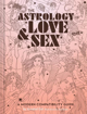 Bild på The Astrology of Love + Sex