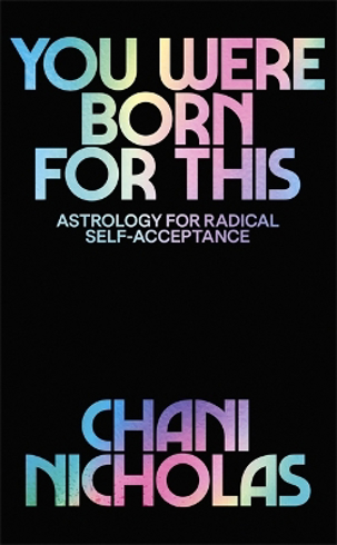 Bild på You Were Born For This: Astrology for Radical Self-Acceptance