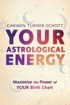 Bild på Your Astrological Energy: Maximize the Power of Your Birth Chart