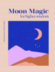 Bild på Modern Guides to Ancient Wisdom: Moon Magic for Higher Wisdo
