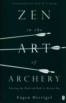 Bild på Zen in the Art of Archery: Training the Mind and Body to Become One