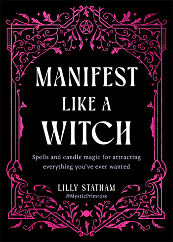 Bild på Manifest Like a Witch: Spells and Candle Magic for Attracting Everything You’ve Ever Wanted
