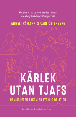 Bild på Kärlek utan tjafs : hemligheten bakom en lycklig relation
