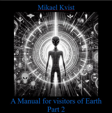 Bild på A Manual for Visitors of Earth, Part 2 : Basic understanding of human nature