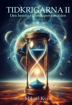 Bild på Tidkrigarna 2: Den hemliga kunskapen om tiden