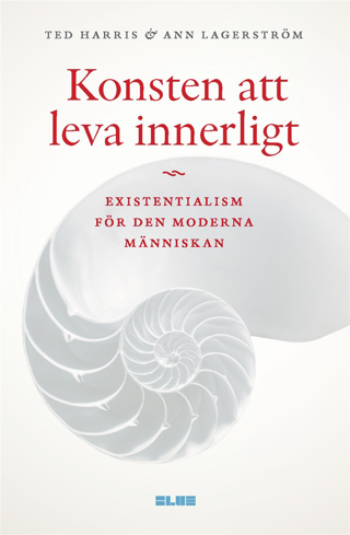 Bild på Konsten att leva innerligt : existentialism för den moderna människan