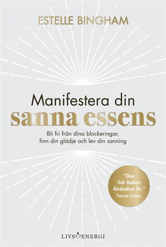 Bild på Manifestera din sanna essens